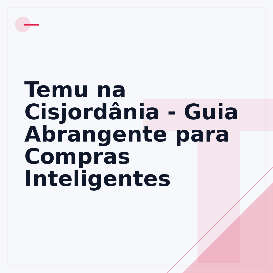 Temu na Cisjordânia - Guia Abrangente para Compras Inteligentes