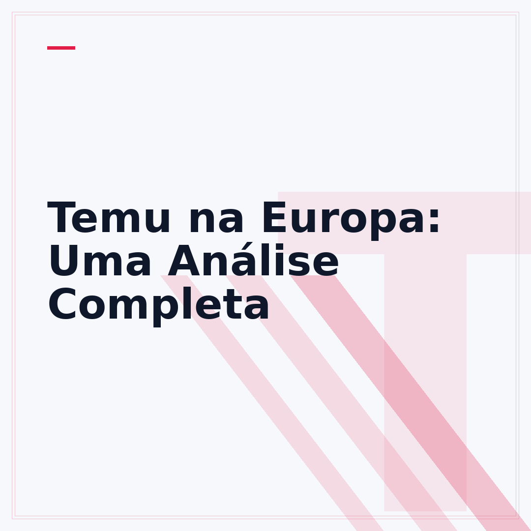 Temu na Europa: Uma Análise Completa