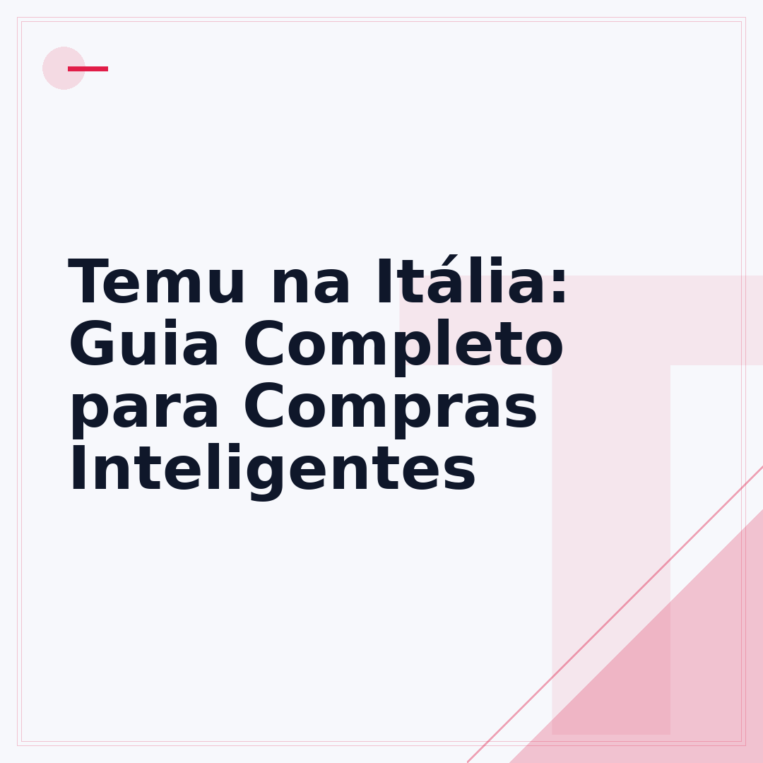 Temu na Itália: Guia Completo para Compras Inteligentes