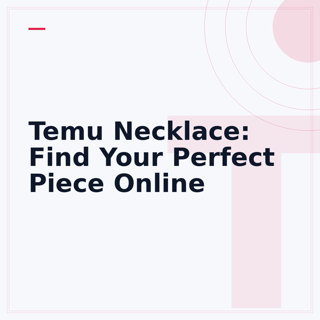 Temu Necklace: Find Your Perfect Piece Online