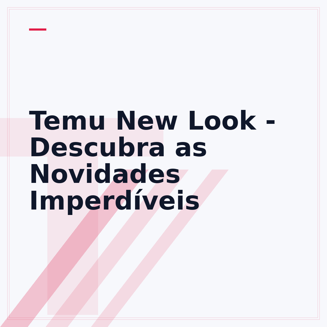 Temu New Look - Descubra as Novidades Imperdíveis