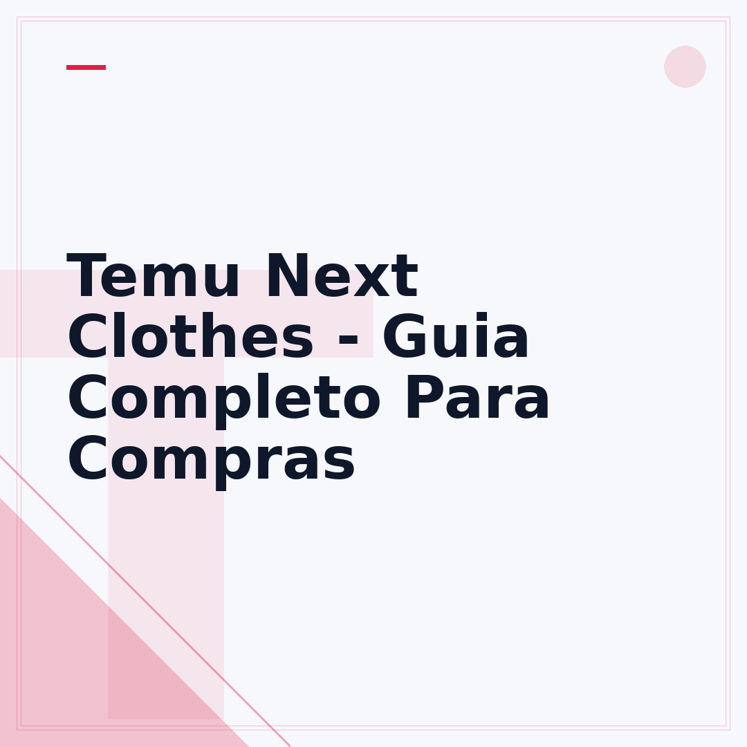 Temu Next Clothes - Guia Completo Para Compras