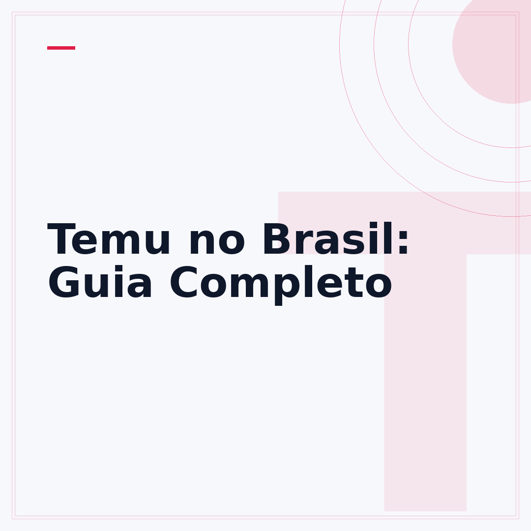 Temu no Brasil: Guia Completo