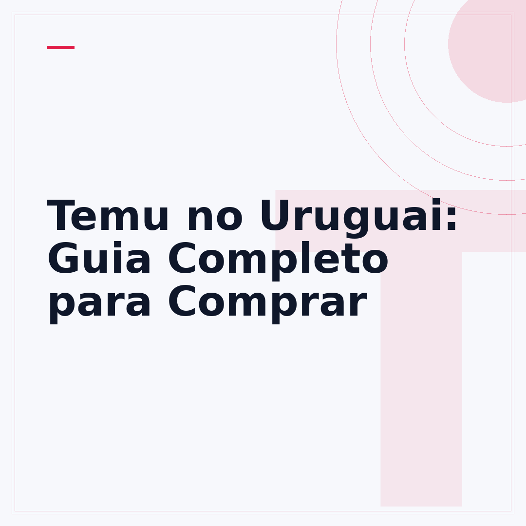 Temu no Uruguai: Guia Completo para Comprar