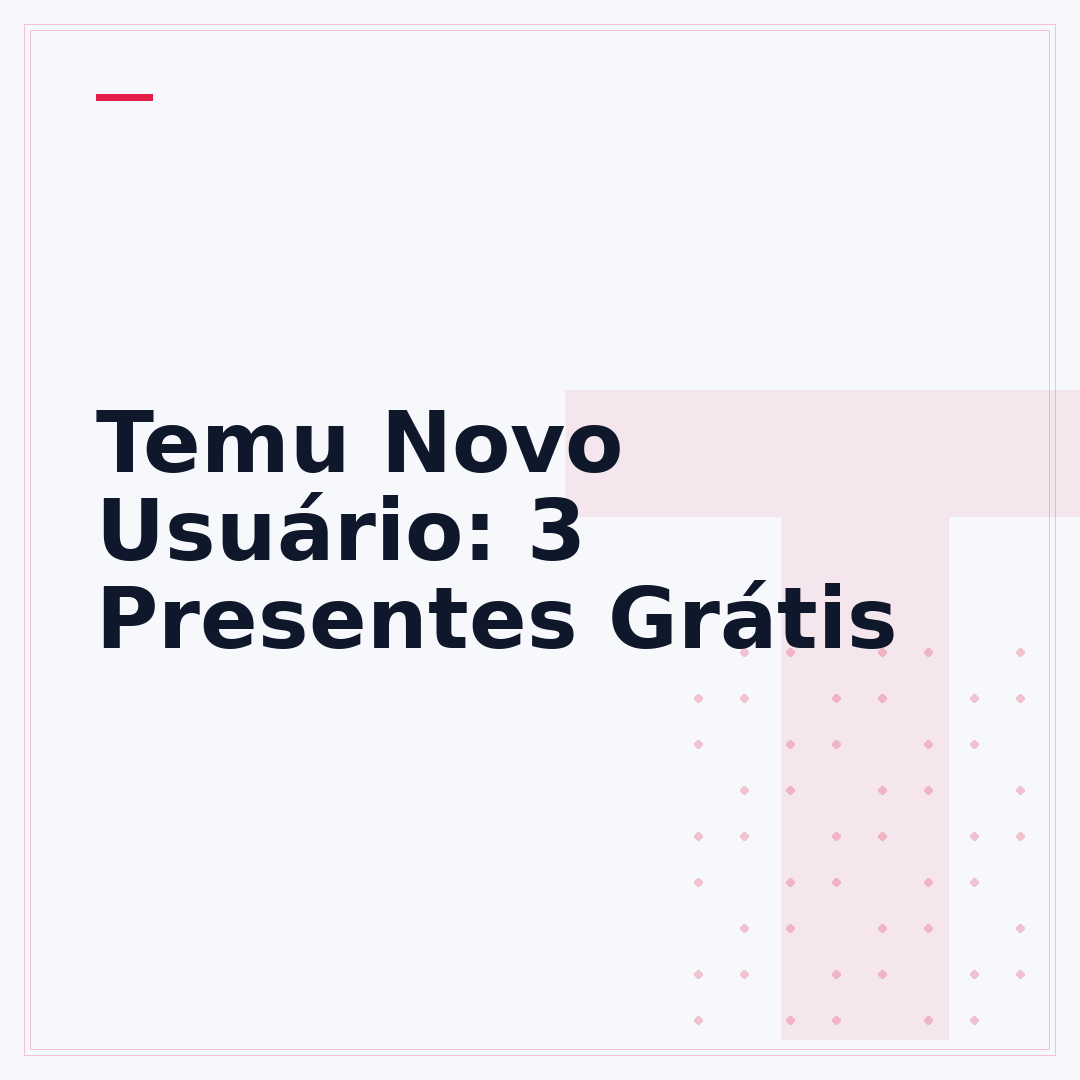 Temu Novo Usuário: 3 Presentes Grátis