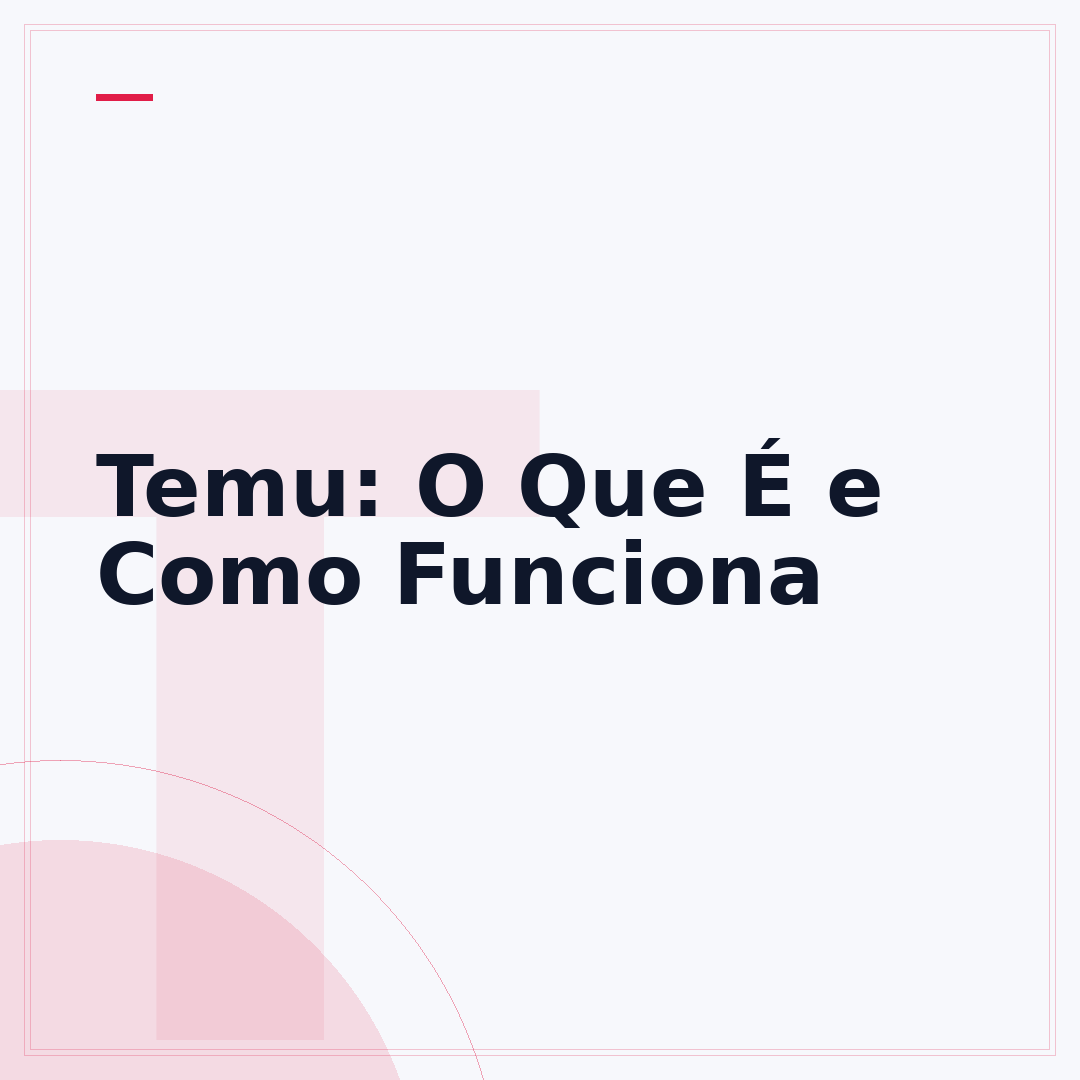 Temu: O Que É e Como Funciona