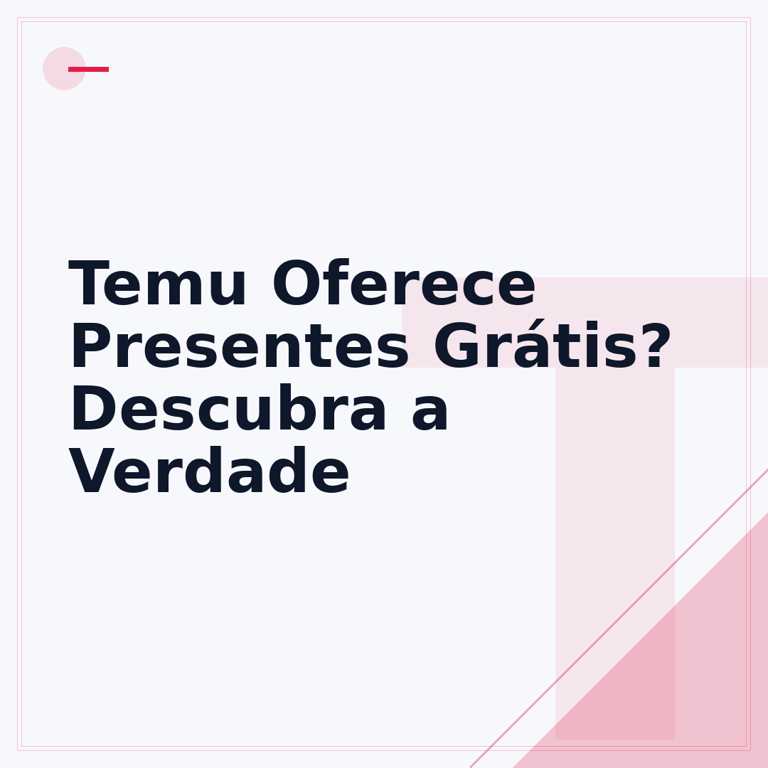 Temu Oferece Presentes Grátis? Descubra a Verdade