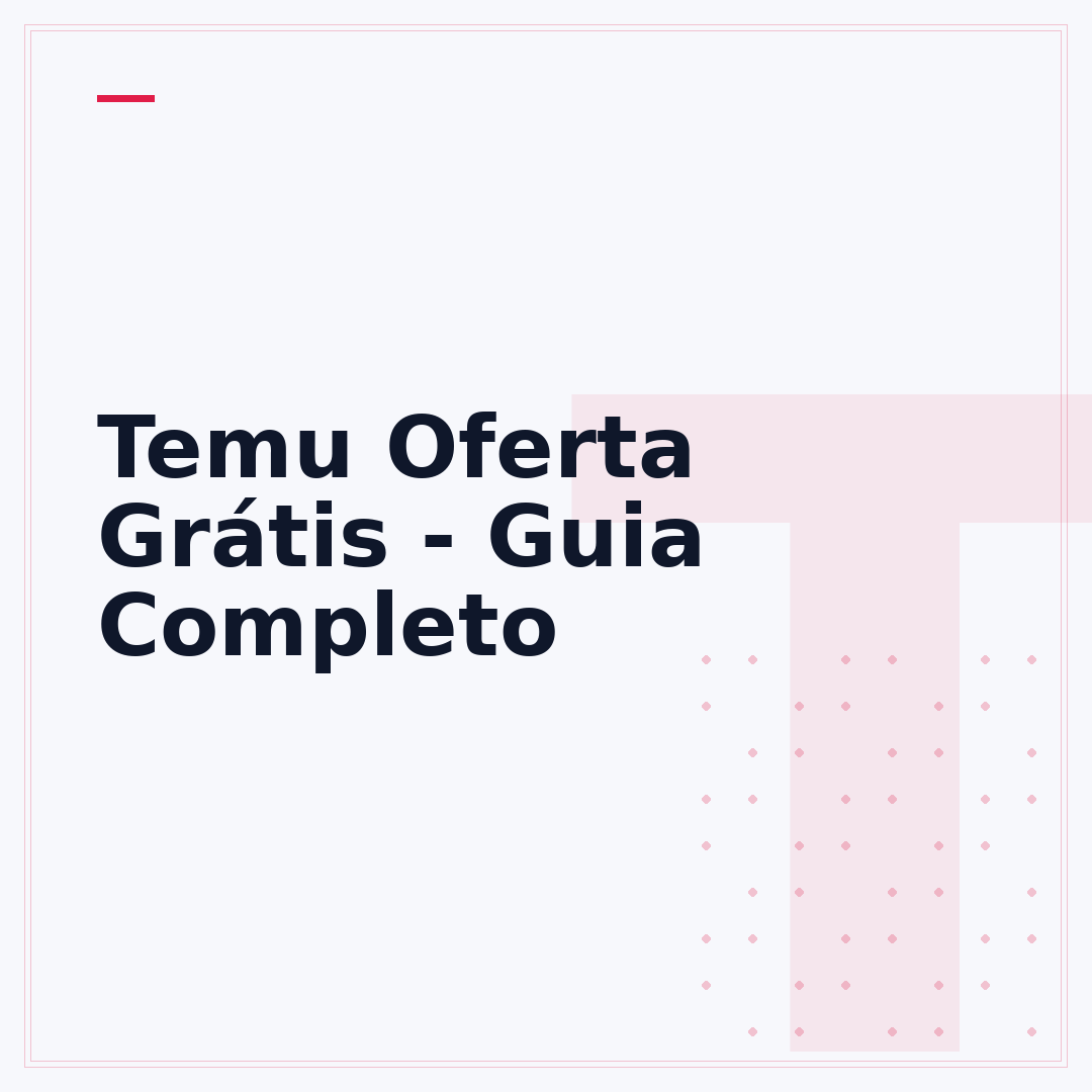 Temu Oferta Grátis - Guia Completo