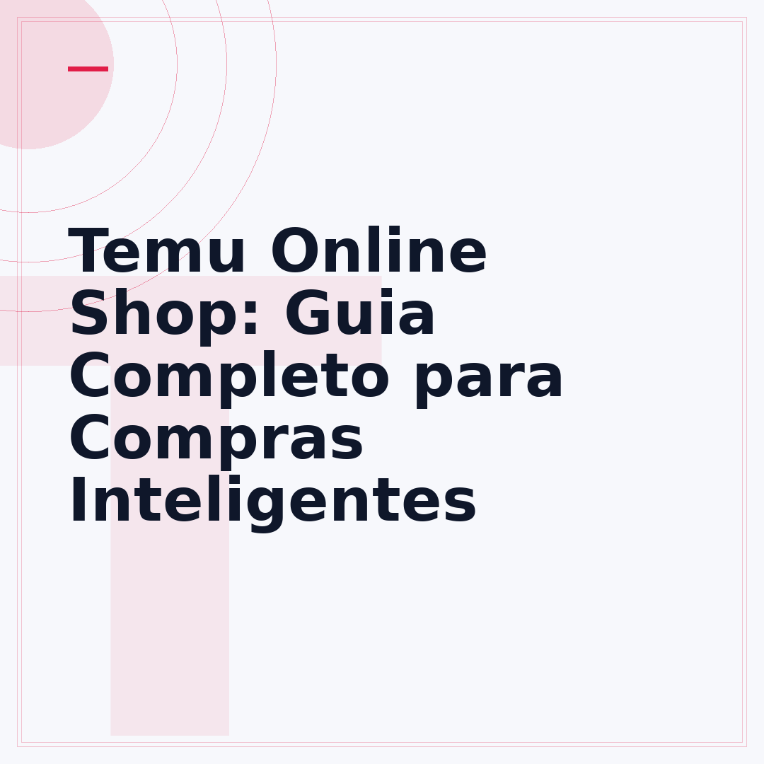 Temu Online Shop: Guia Completo para Compras Inteligentes