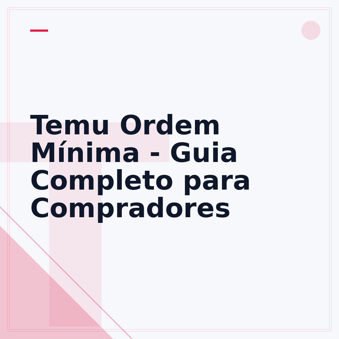 Temu Ordem Mínima - Guia Completo para Compradores