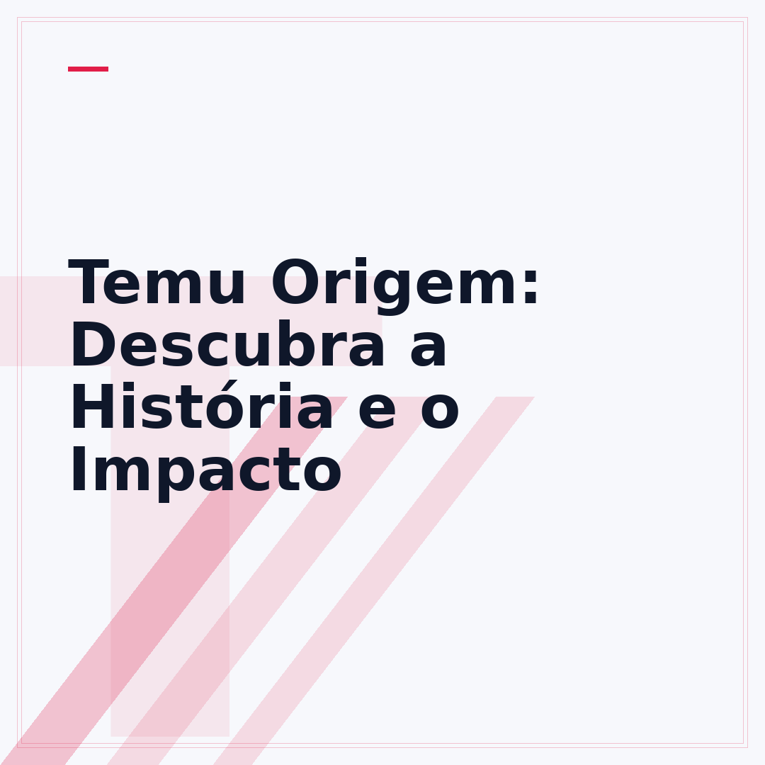 Temu Origem: Descubra a História e o Impacto
