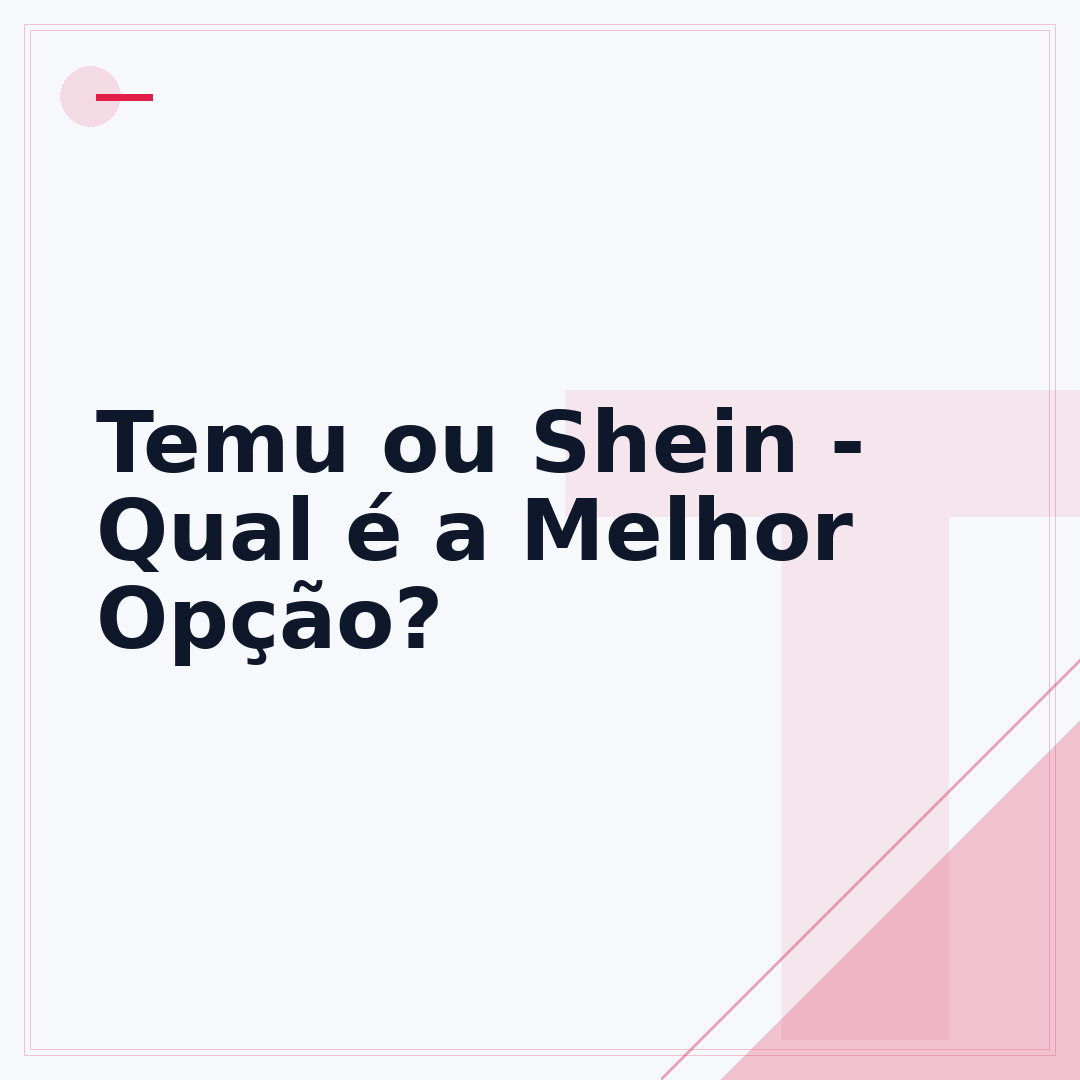 Temu ou Shein - Qual é a Melhor Opção?