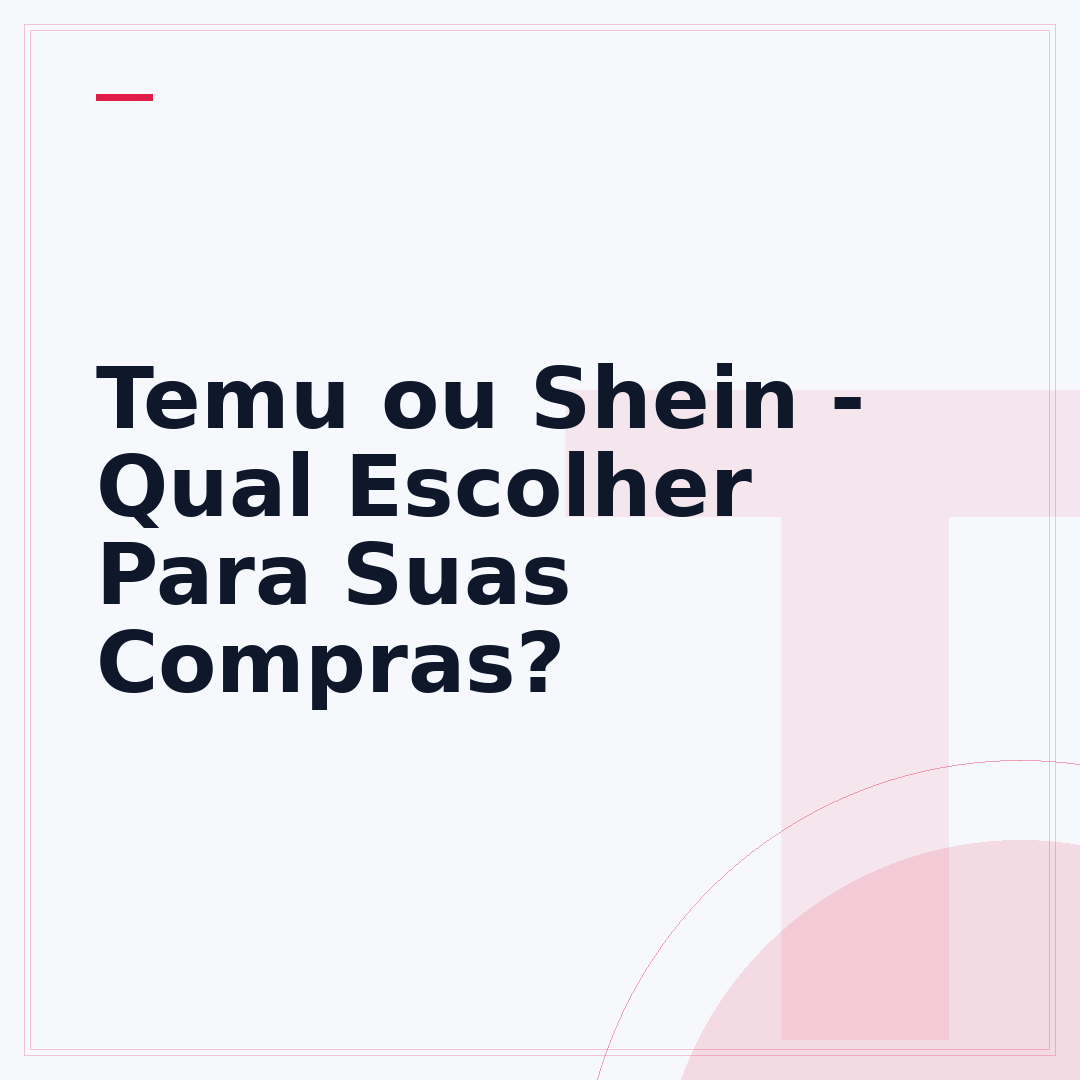 Temu ou Shein - Qual Escolher Para Suas Compras?
