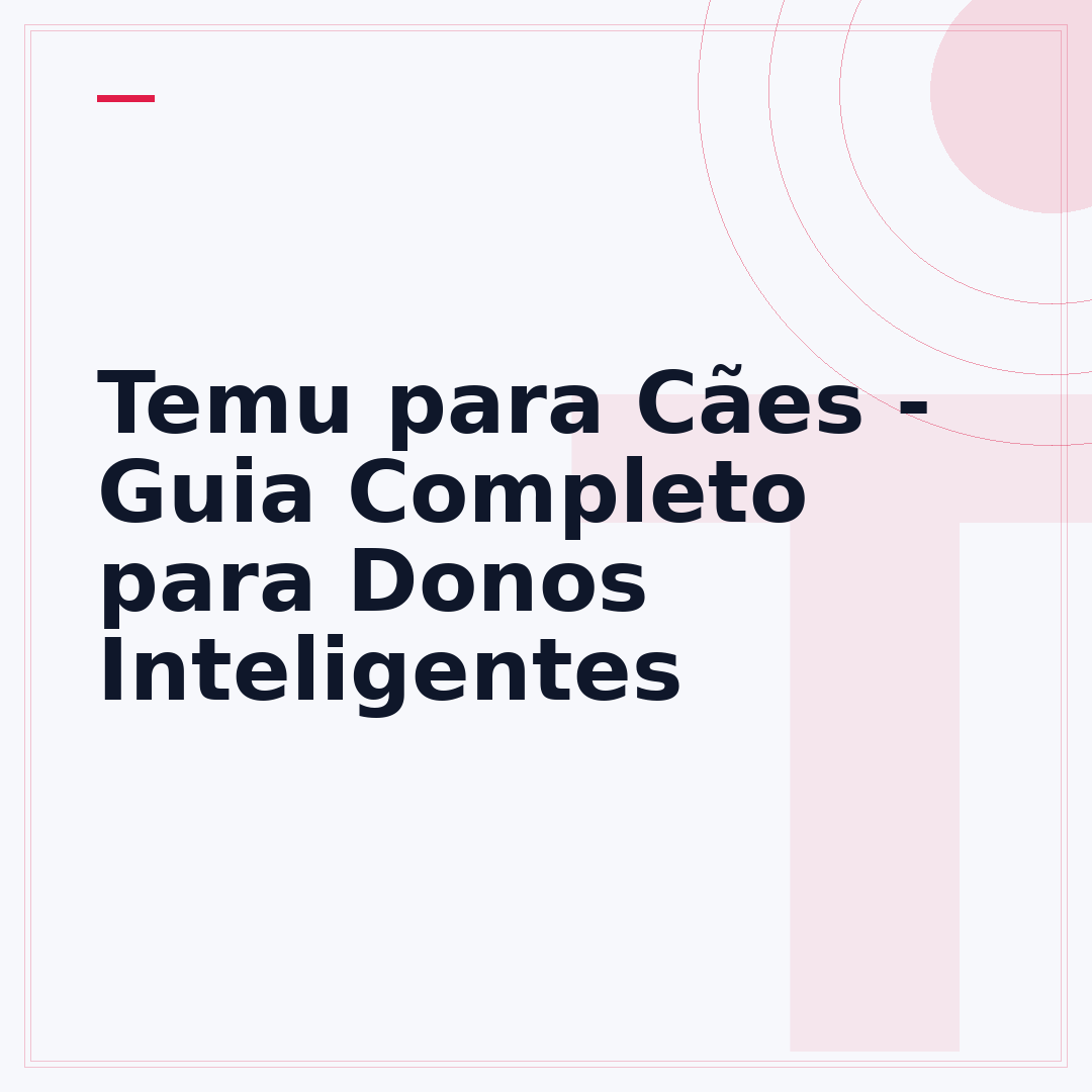 Temu para Cães - Guia Completo para Donos Inteligentes