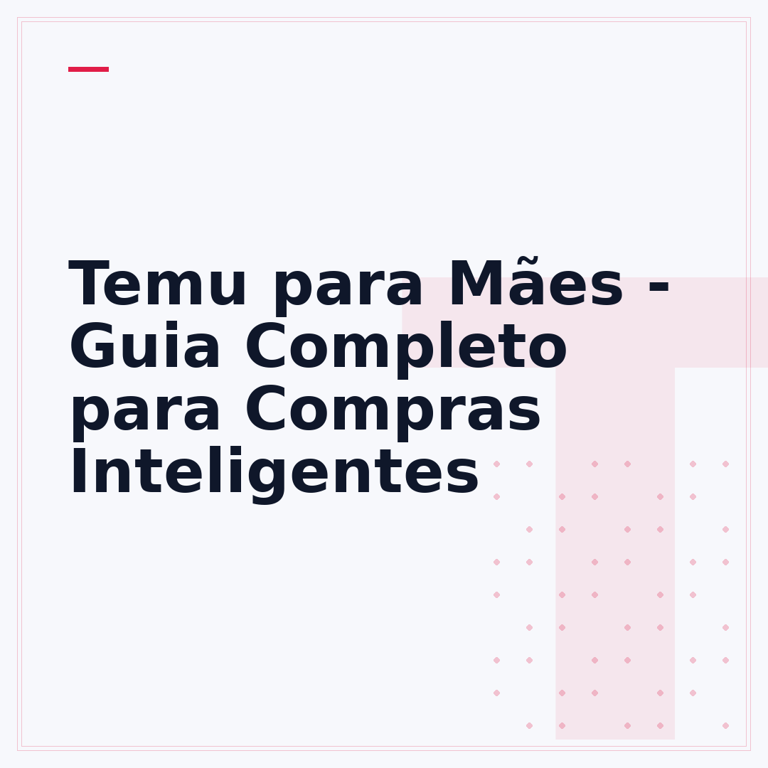 Temu para Mães - Guia Completo para Compras Inteligentes