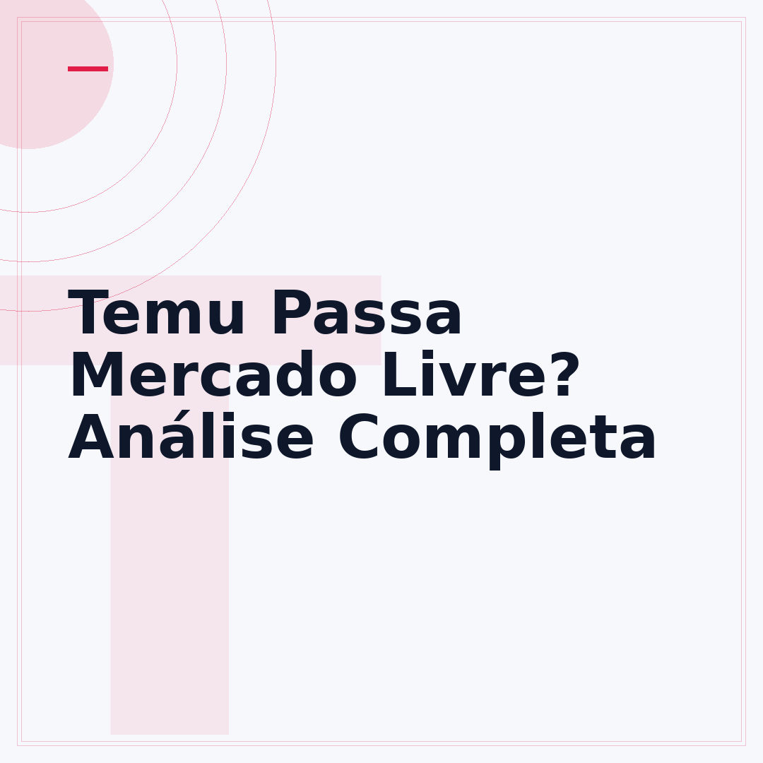Temu Passa Mercado Livre? Análise Completa