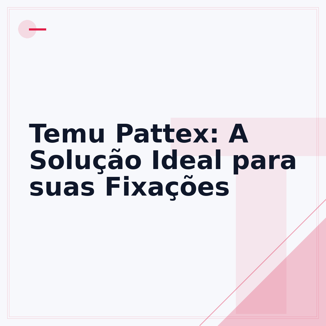 Temu Pattex: A Solução Ideal para suas Fixações