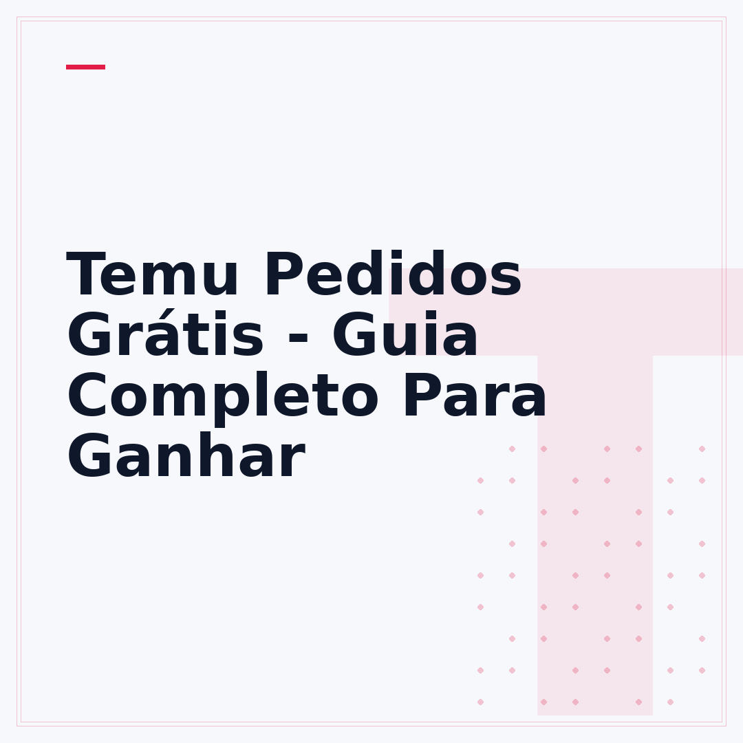 Temu Pedidos Grátis - Guia Completo Para Ganhar