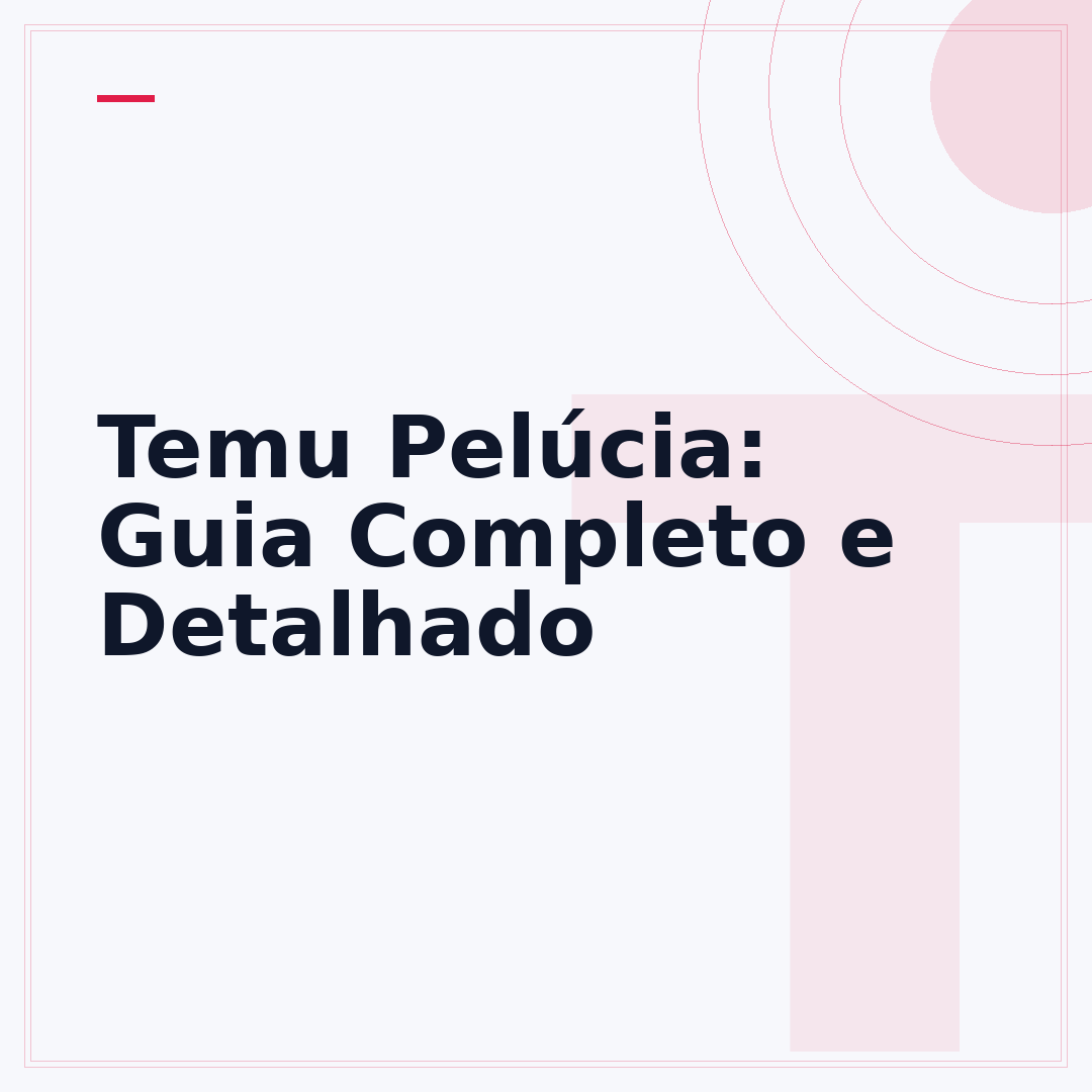 Temu Pelúcia: Guia Completo e Detalhado