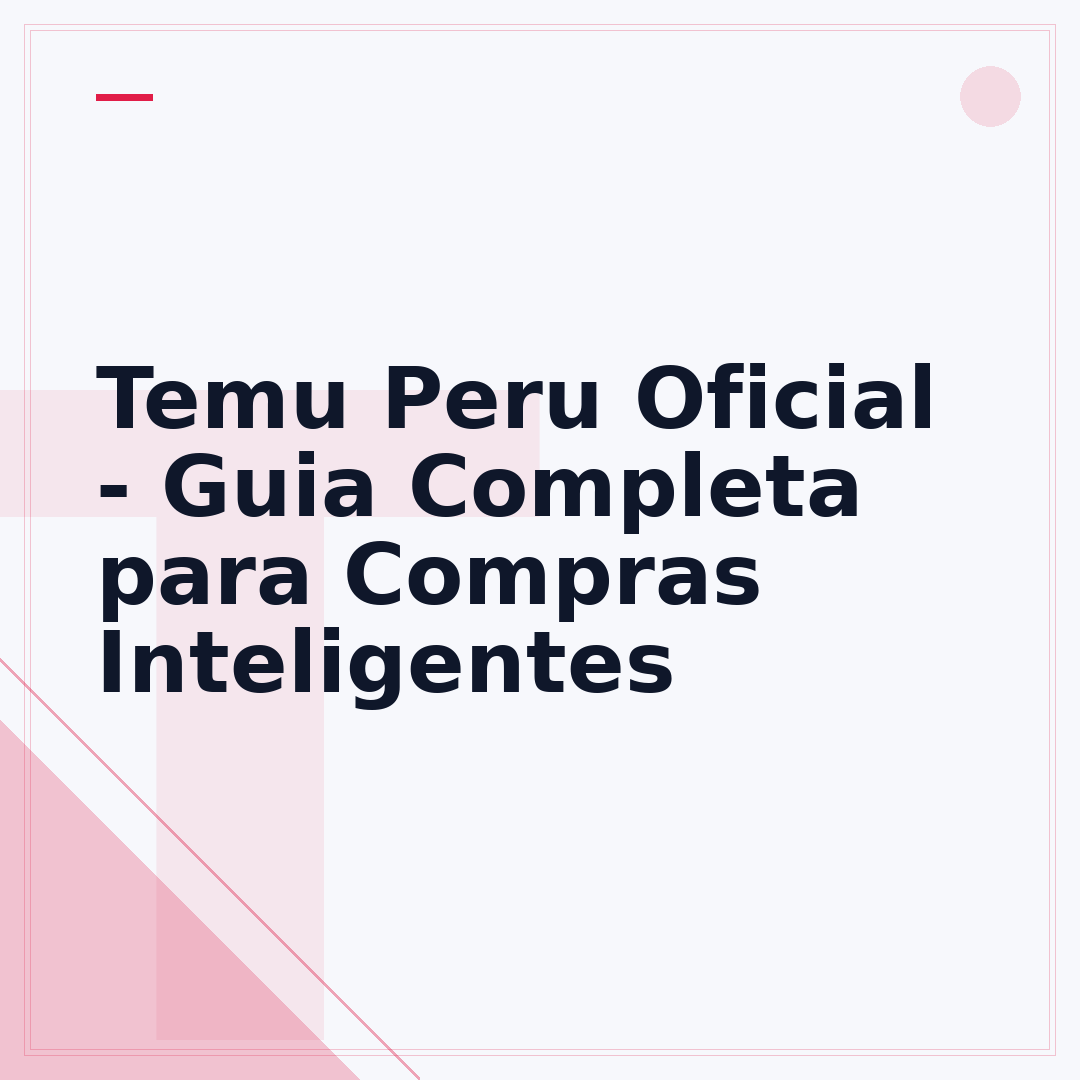 Temu Peru Oficial - Guia Completa para Compras Inteligentes