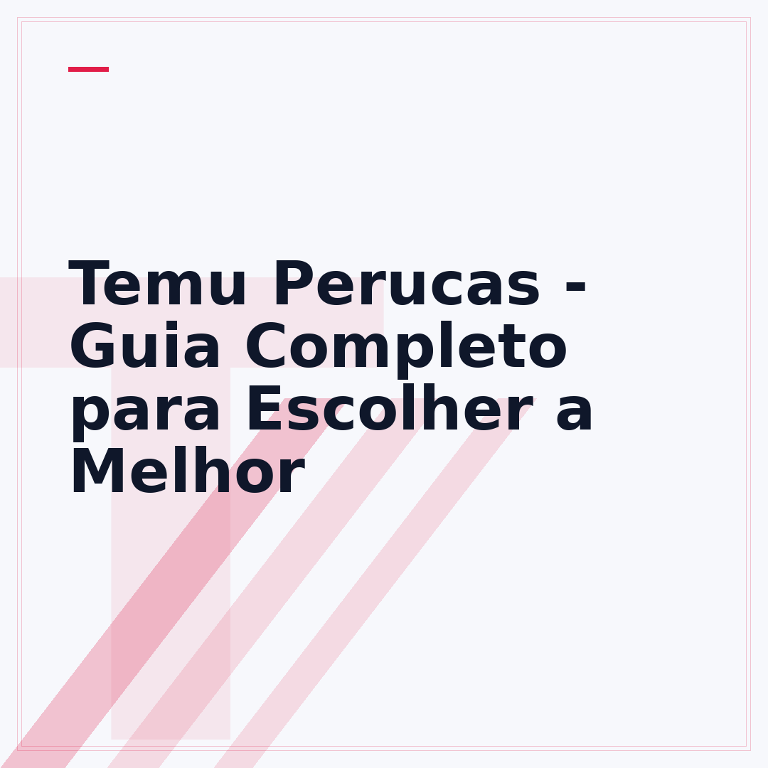 Temu Perucas - Guia Completo para Escolher a Melhor
