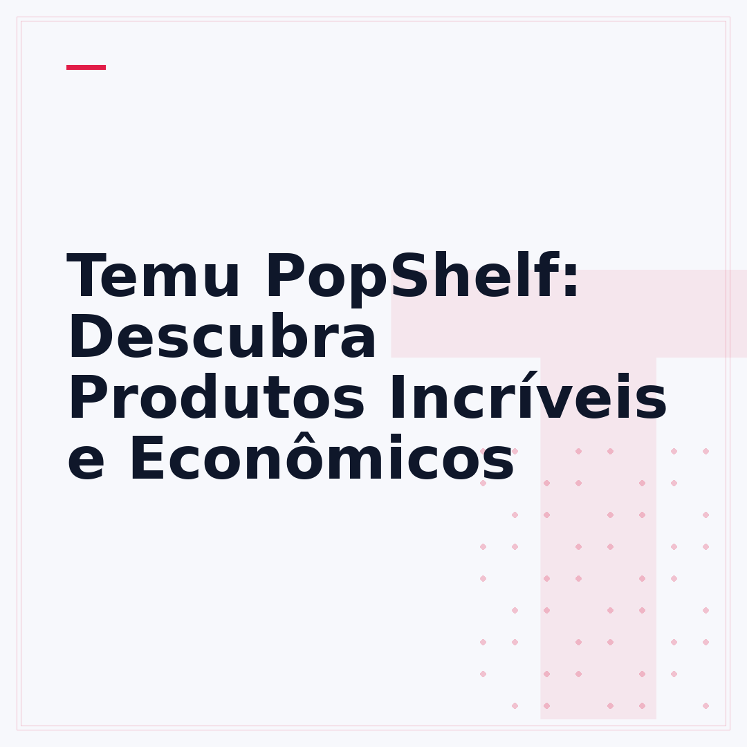Temu PopShelf: Descubra Produtos Incríveis e Econômicos