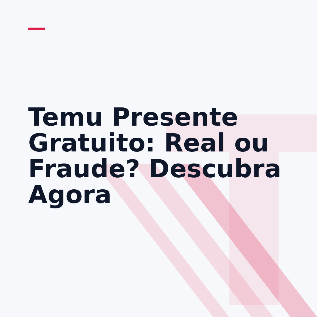 Temu Presente Gratuito: Real ou Fraude? Descubra Agora