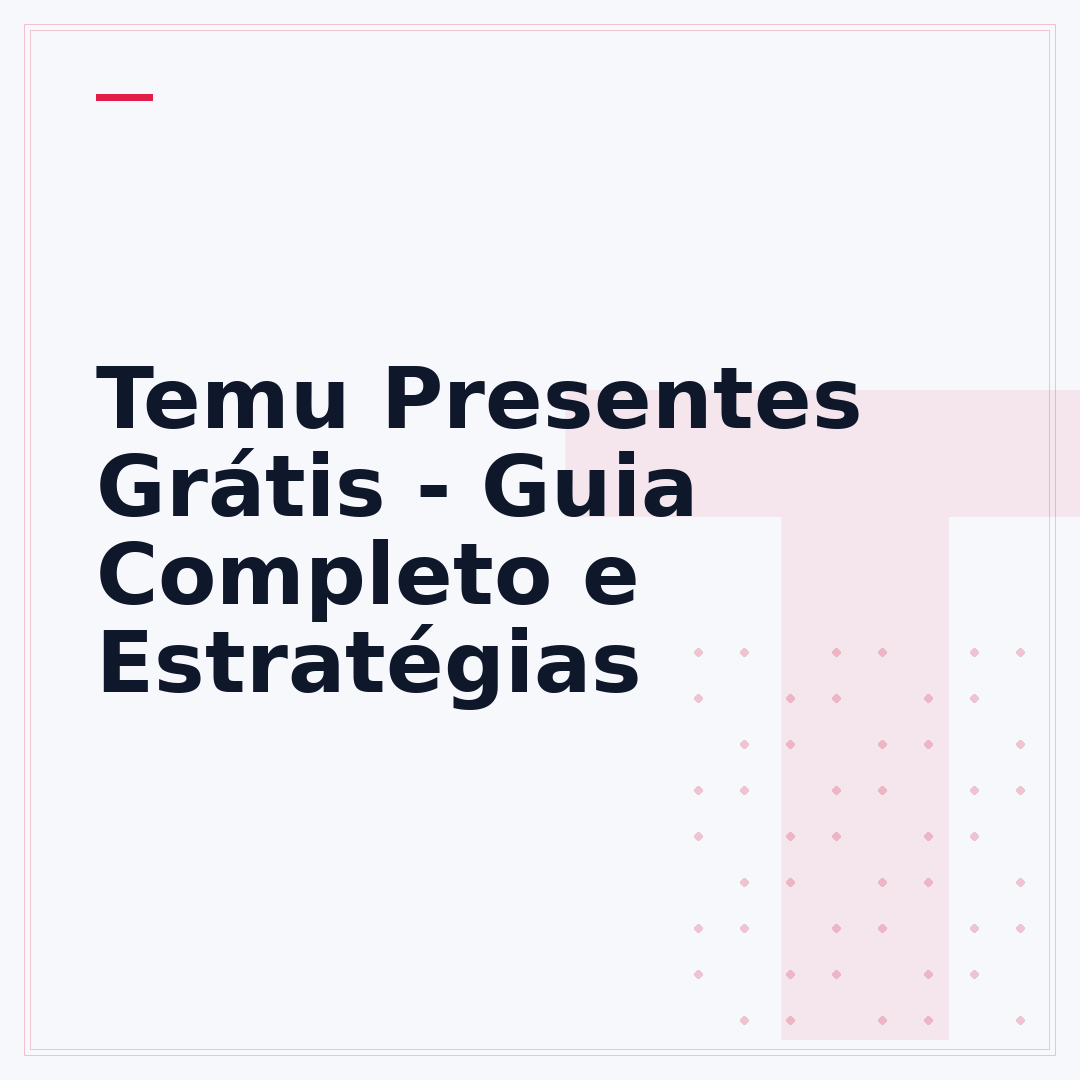 Temu Presentes Grátis - Guia Completo e Estratégias