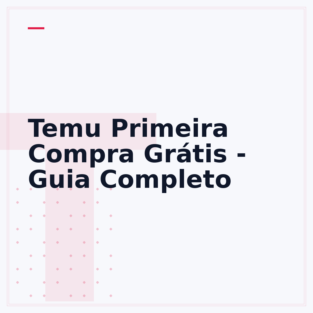 Temu Primeira Compra Grátis - Guia Completo