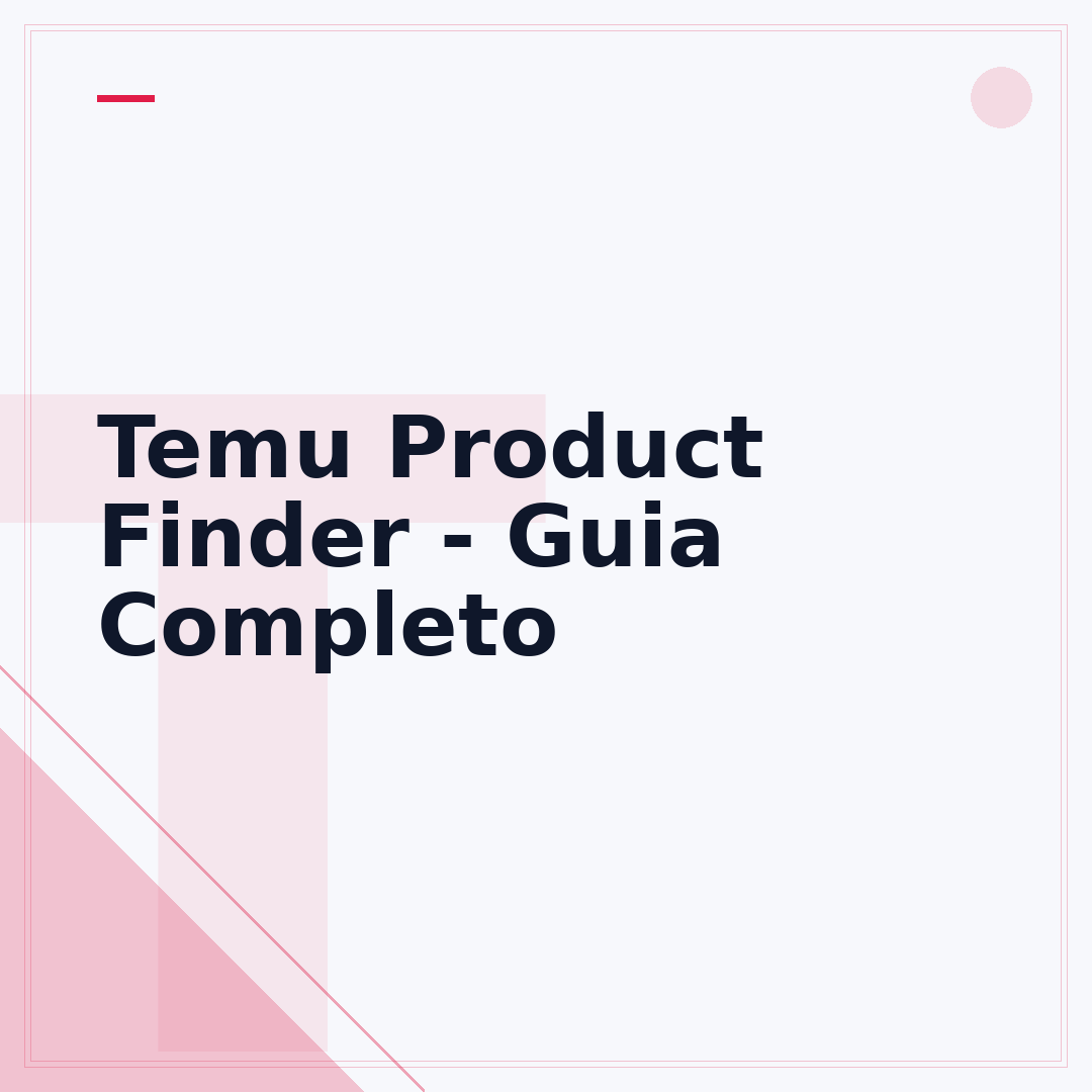 Temu Product Finder - Guia Completo