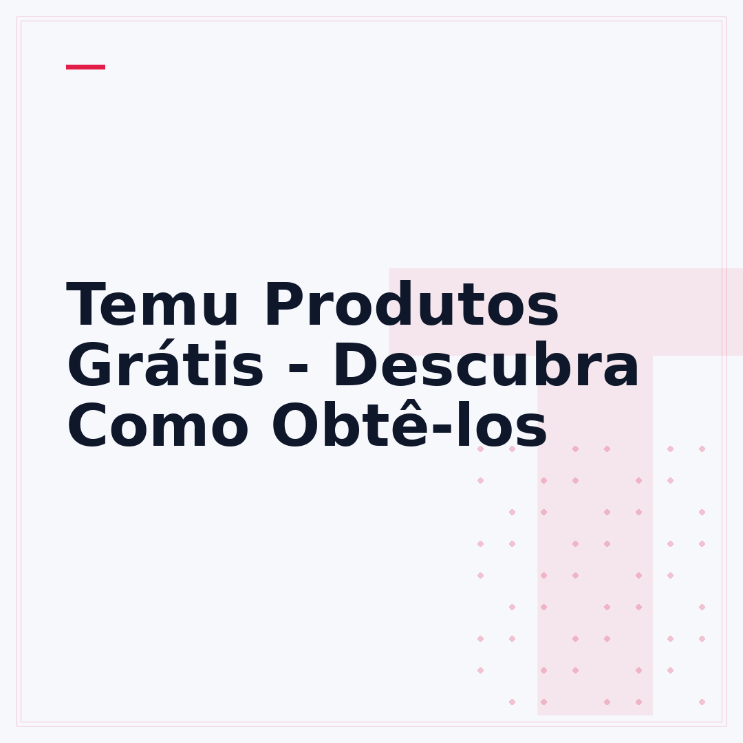 Temu Produtos Grátis - Descubra Como Obtê-los