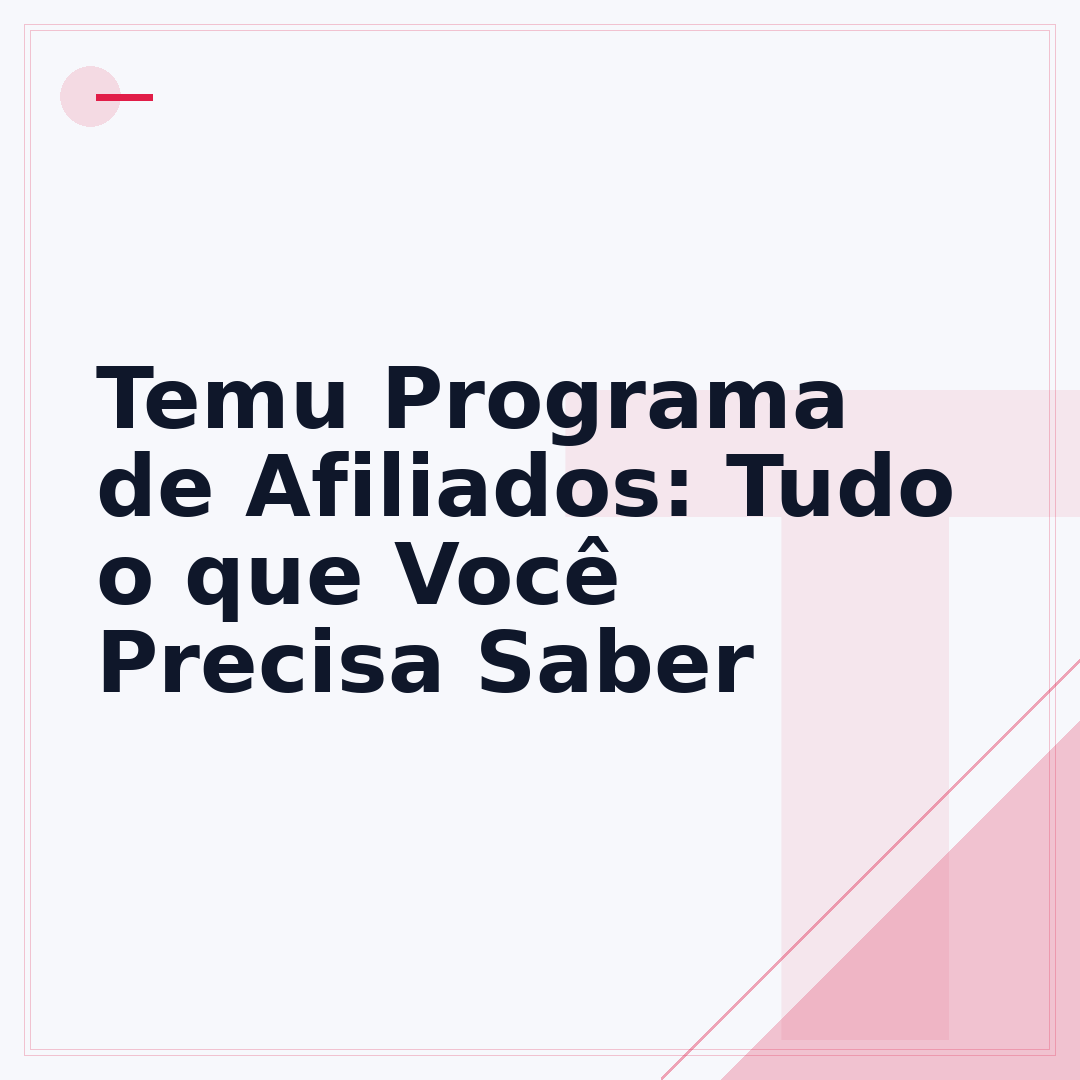 Temu Programa de Afiliados: Tudo o que Você Precisa Saber