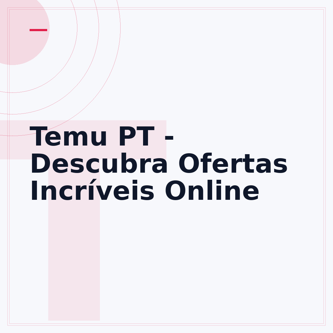 Temu PT - Descubra Ofertas Incríveis Online