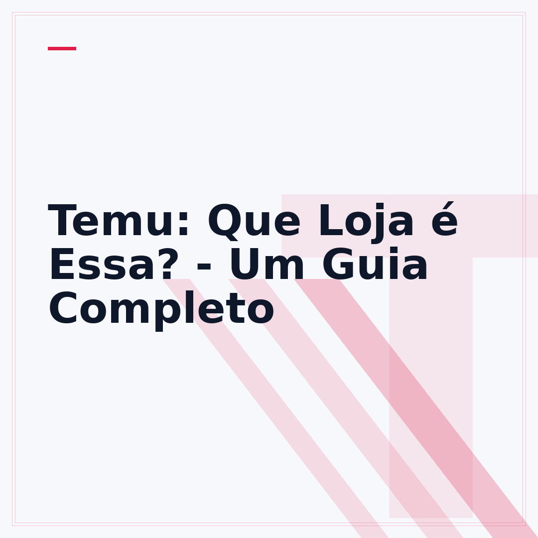 Temu: Que Loja é Essa? - Um Guia Completo