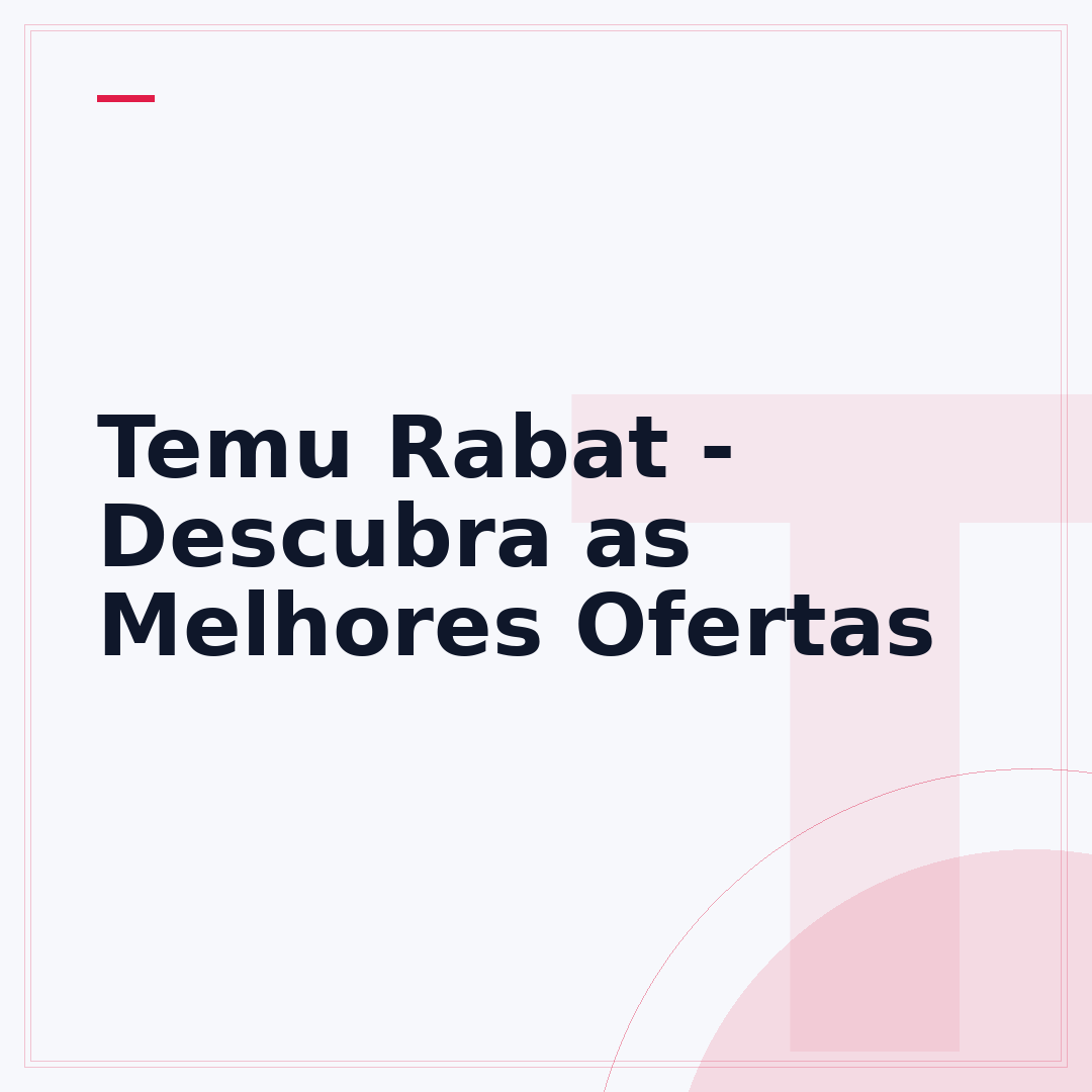 Temu Rabat - Descubra as Melhores Ofertas
