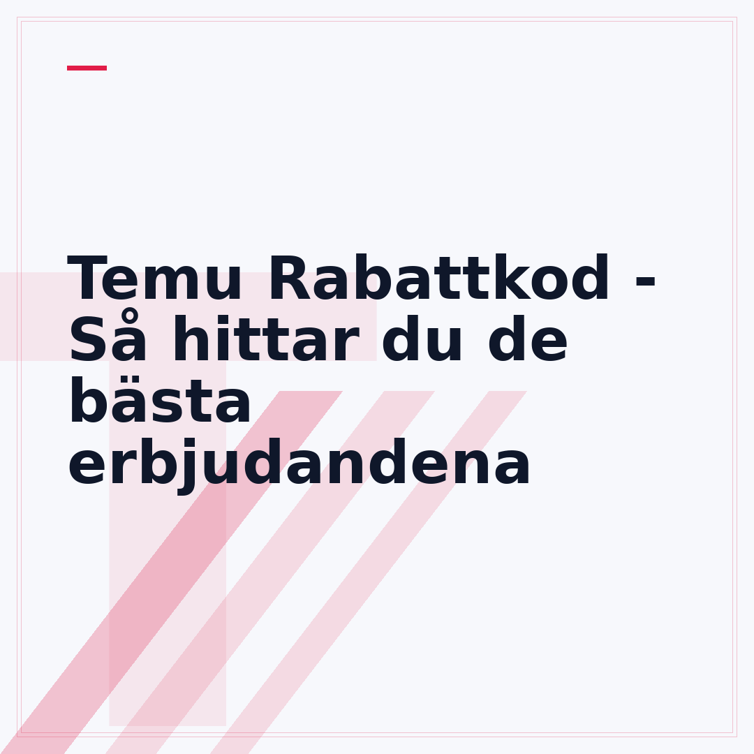 Temu Rabattkod - Så hittar du de bästa erbjudandena