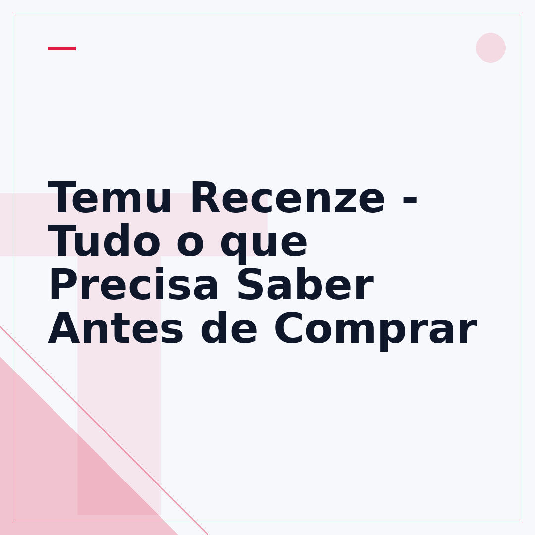 Temu Recenze - Tudo o que Precisa Saber Antes de Comprar