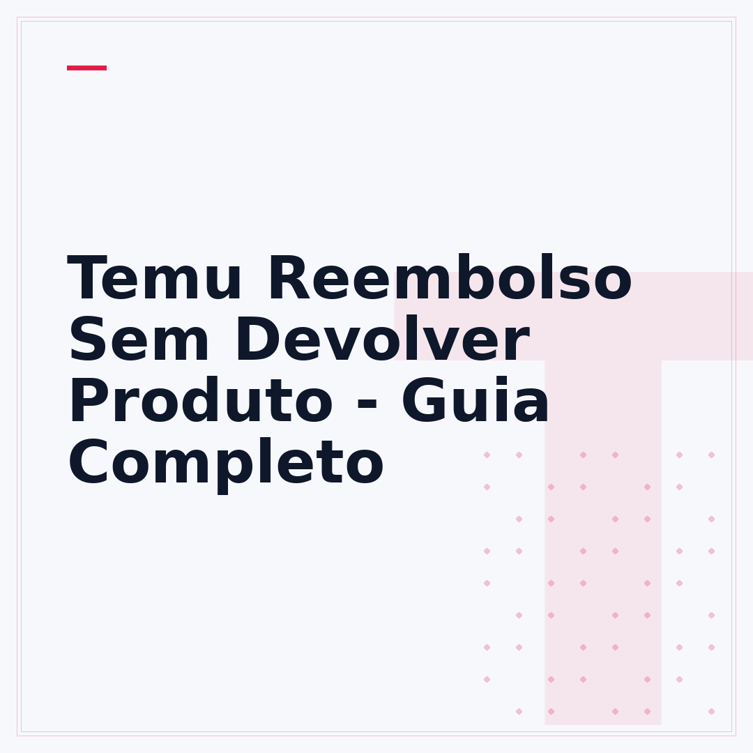 Temu Reembolso Sem Devolver Produto - Guia Completo