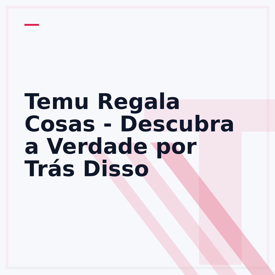 Temu Regala Cosas - Descubra a Verdade por Trás Disso