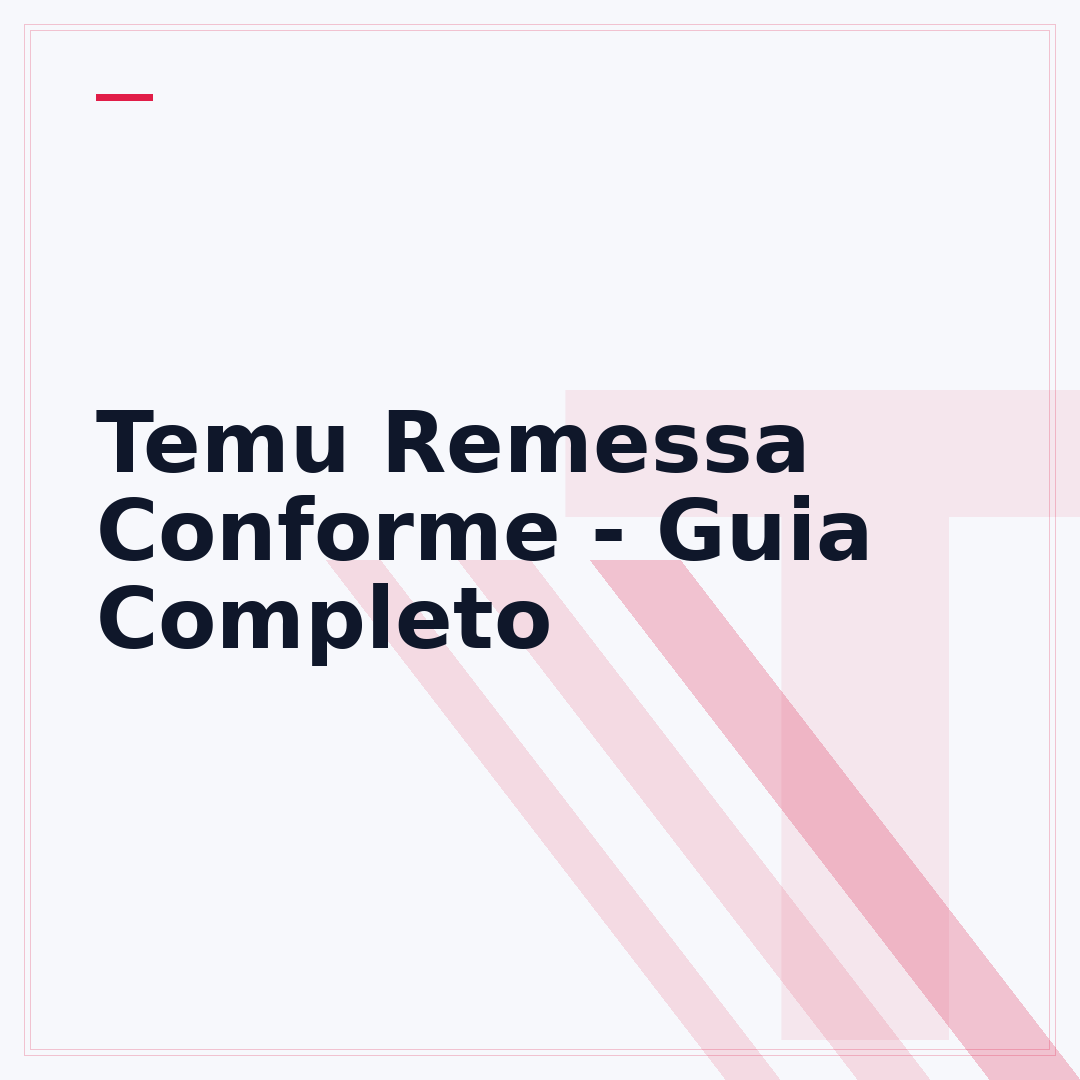 Temu Remessa Conforme - Guia Completo