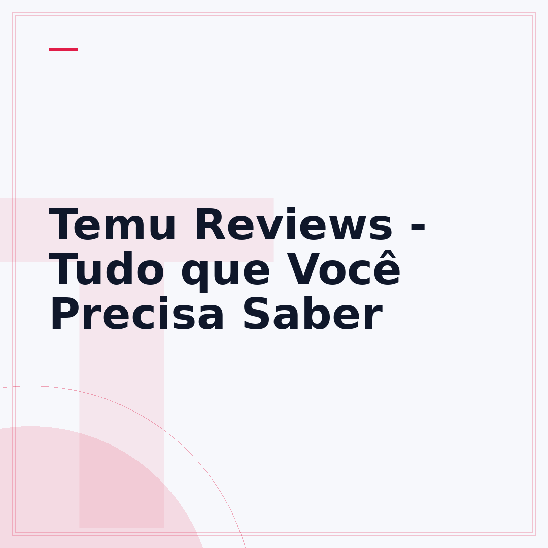 Temu Reviews - Tudo que Você Precisa Saber