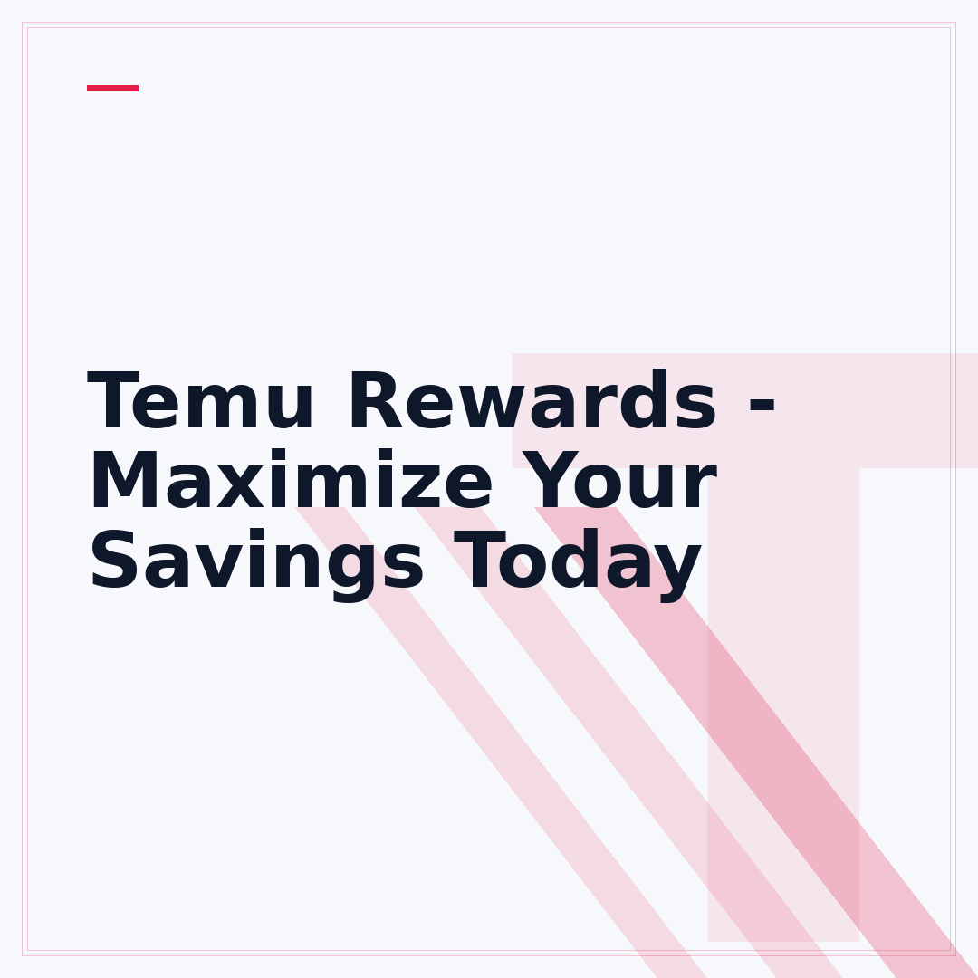 Temu Rewards - Maximize Your Savings Today