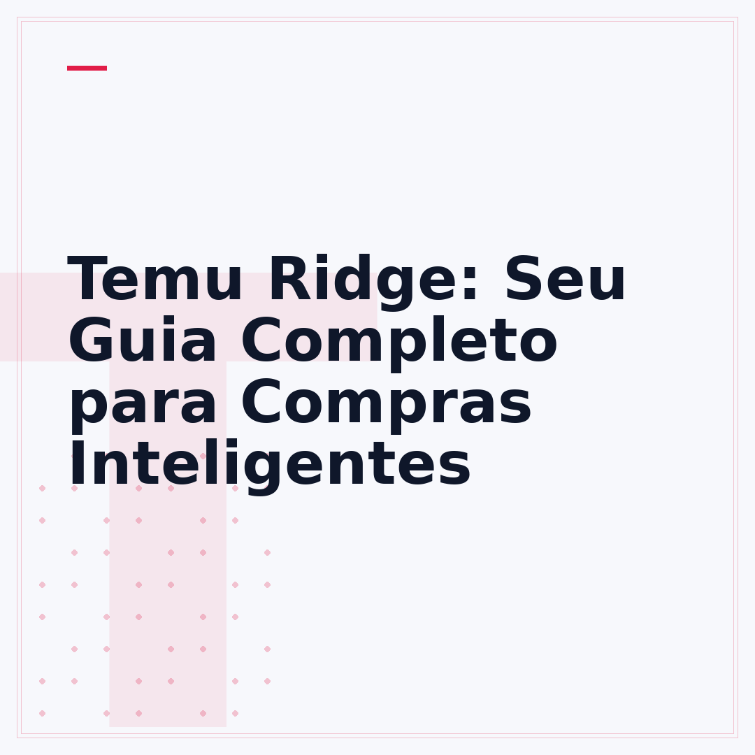 Temu Ridge: Seu Guia Completo para Compras Inteligentes
