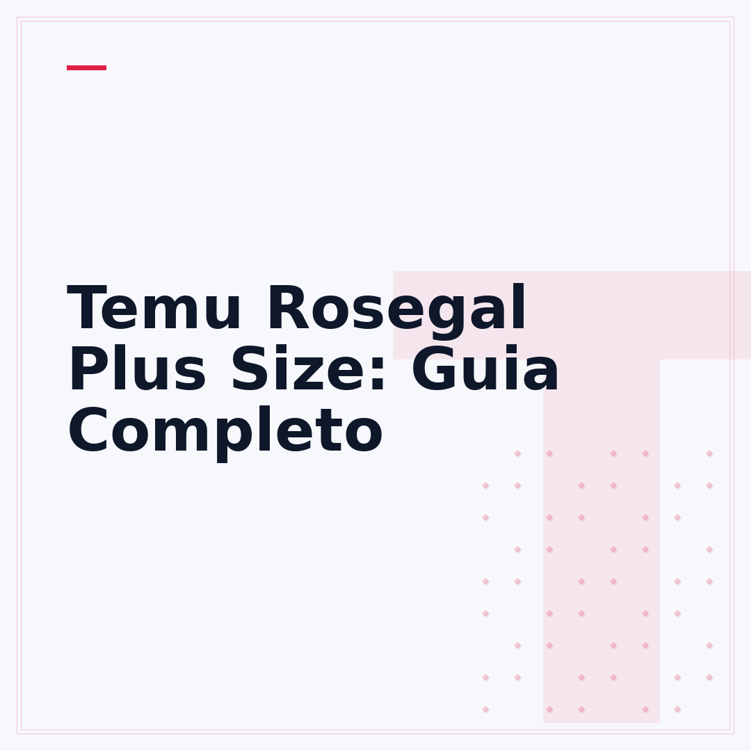 Temu Rosegal Plus Size: Guia Completo