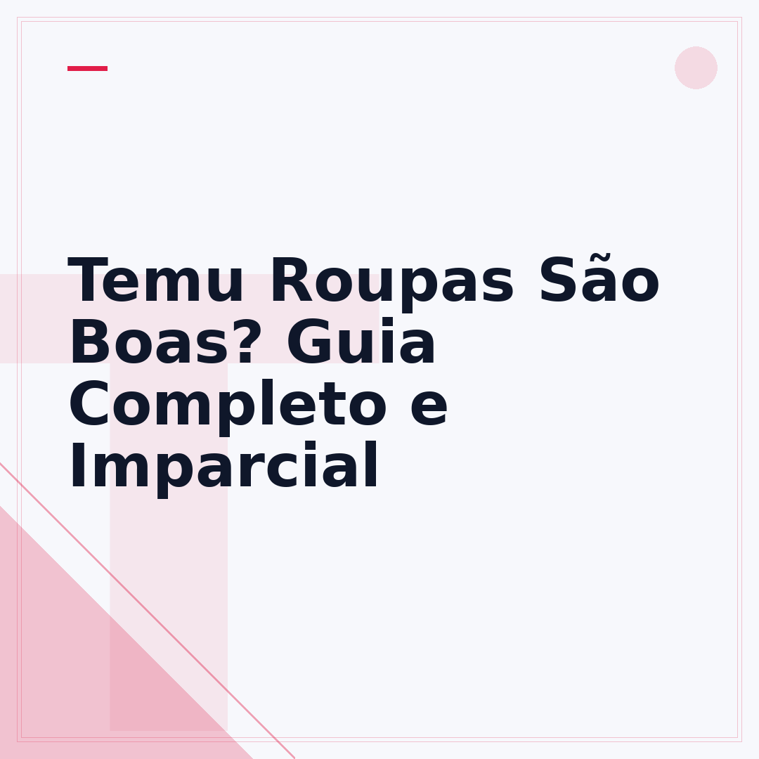 Temu Roupas São Boas? Guia Completo e Imparcial