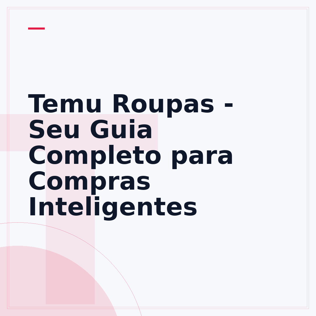 Temu Roupas - Seu Guia Completo para Compras Inteligentes