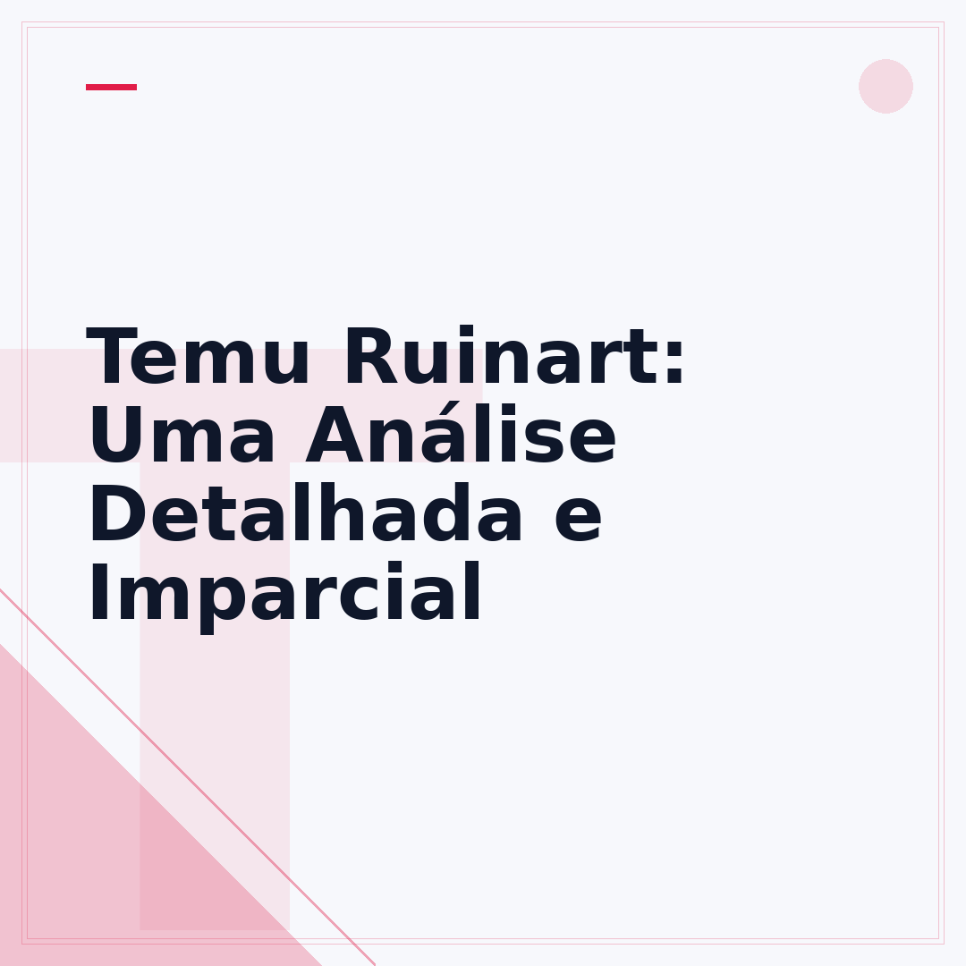 Temu Ruinart: Uma Análise Detalhada e Imparcial