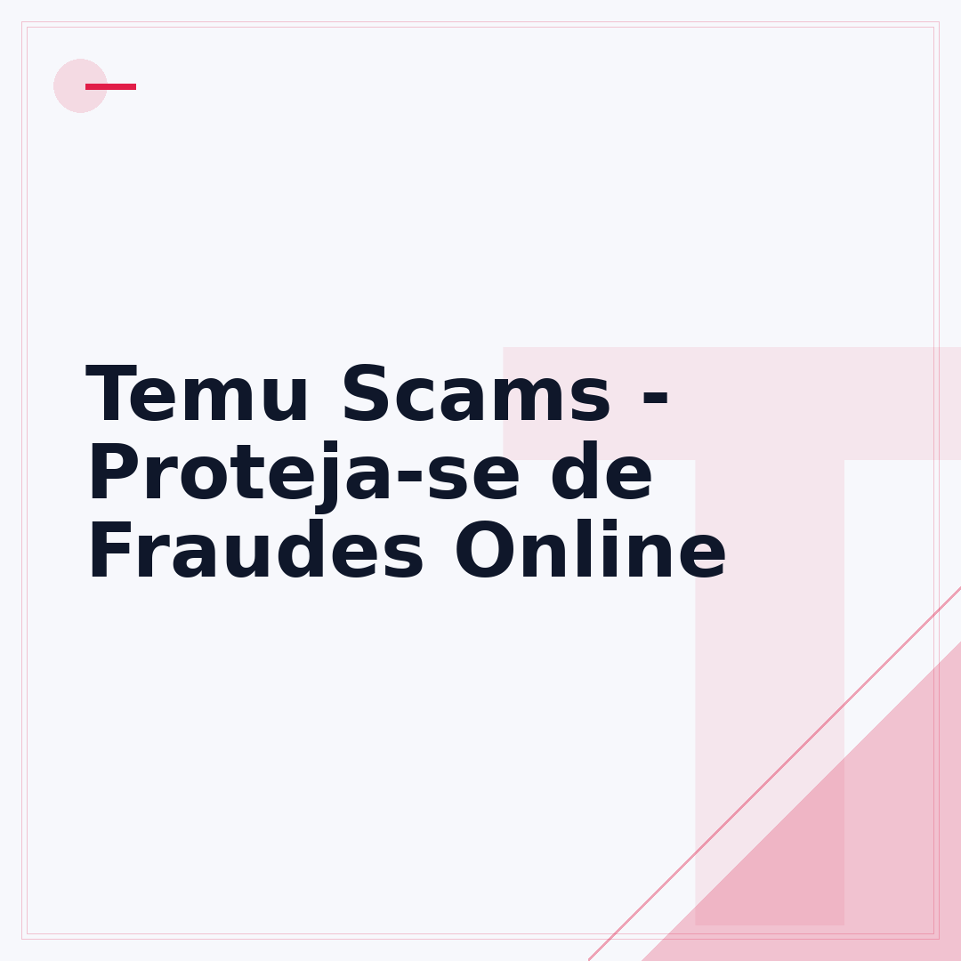 Temu Scams - Proteja-se de Fraudes Online