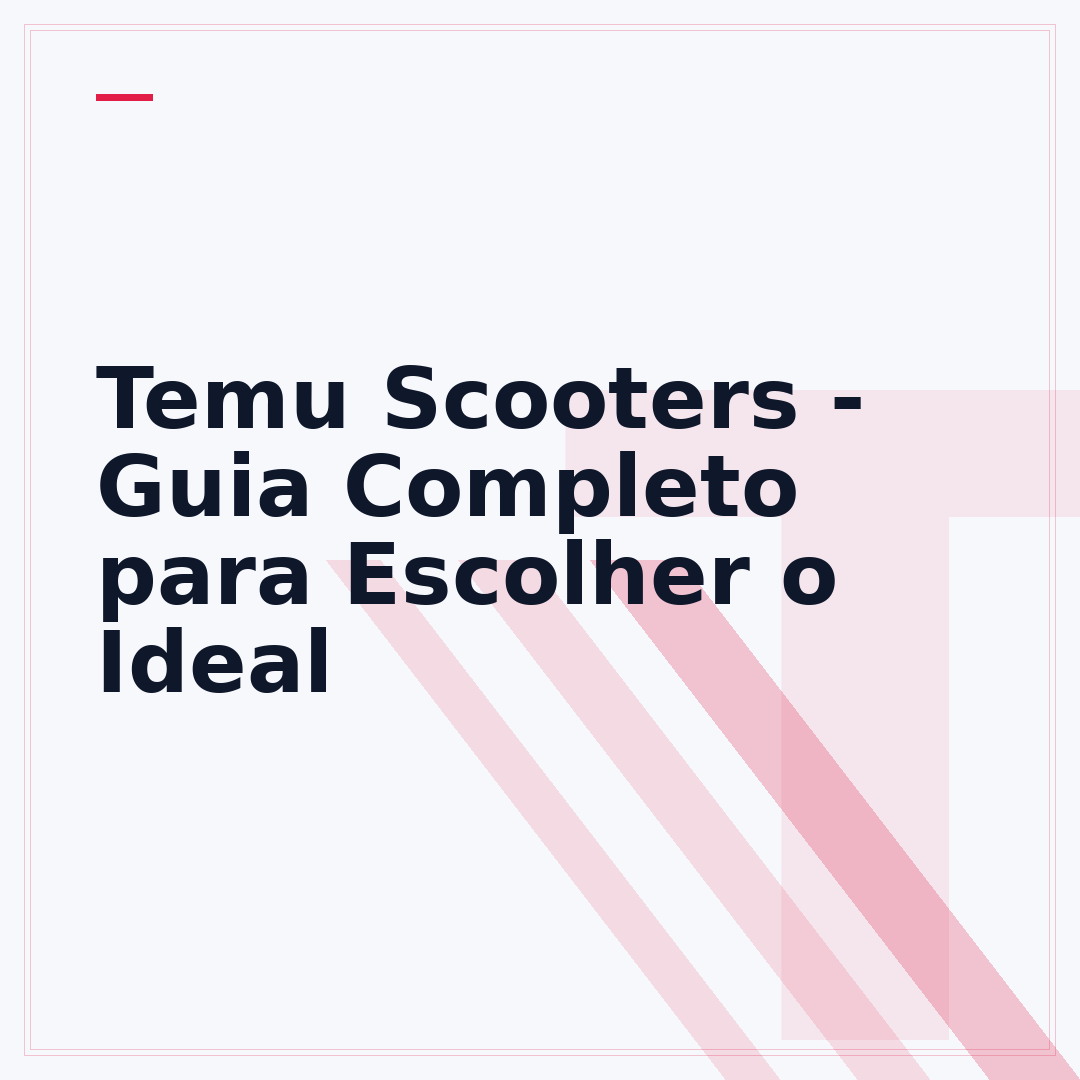 Temu Scooters - Guia Completo para Escolher o Ideal
