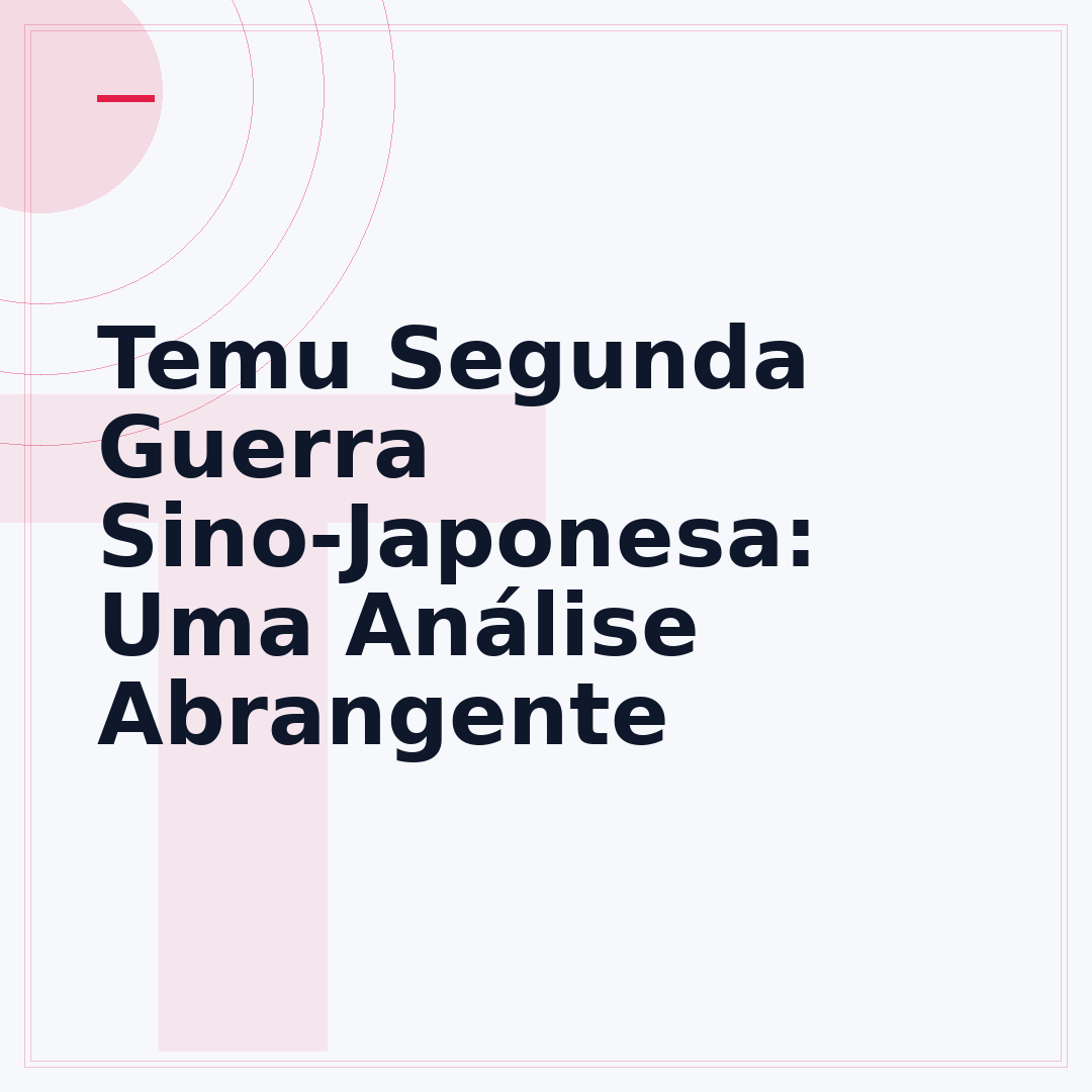 Temu Segunda Guerra Sino-Japonesa: Uma Análise Abrangente